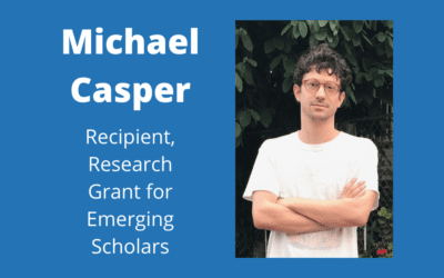 Congratulations to Michael Casper, recipient of the 2022–2023 Research Grant for Emerging Scholars