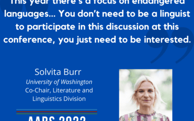 An Open Discussion about Endangered Languages at AABS 2022: Interview with Solvita Burr