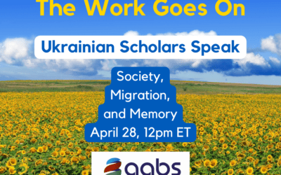 The Work Goes On: Ukrainian Scholars Speak on Society, Migration, and Memory
